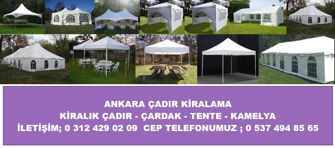 Ankara Çadır Kiralama, Ankara Tente Kiralama, Ankara Şemsiye Kiralama, Ankara Çadır Kiralama Fiyatları, Ankara Kamelya Kiralama İletişim; 0 850 885 13 65